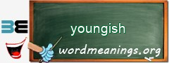 WordMeaning blackboard for youngish